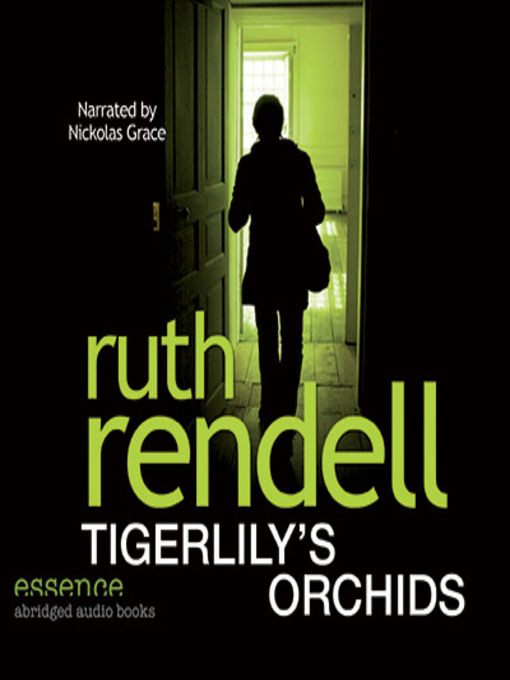 Title details for Tigerlily's Orchids by Ruth Rendell - Available
